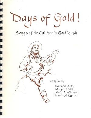 Seller image for Days of Gold Songs of the California Gold Rush for sale by Eve's Book Garden