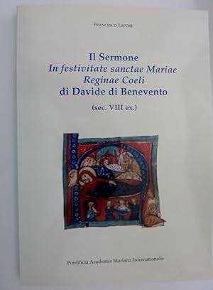 IL SEROMONE IN FESTIVITATAE SANCTAE MARIE REGIANAE COELI DI DAVIDE DI BENEVENTO ( Sec. VIII ex. )