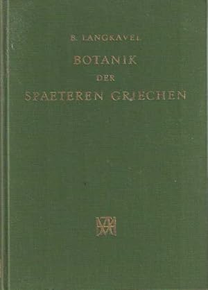 Imagen del vendedor de Botanik der spteren Griechen vom Dritten bis Dreizehnten Jahrhunterte a la venta por Bij tij en ontij ...