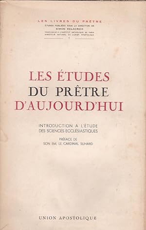 Les études du prêtre d'aujourd'hui. Introduction a l'étude des sciences ecclésiastiques