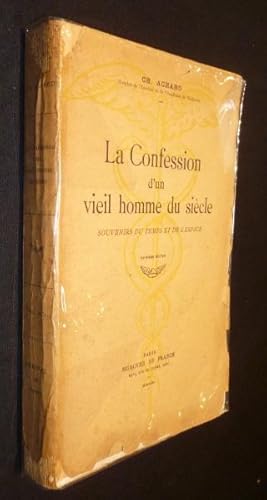 Seller image for La confession d'un vieil homme du sicle, souvenirs du temps et de l'espace for sale by Abraxas-libris