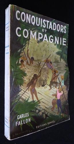 Seller image for Conquistadors et compagnie for sale by Abraxas-libris