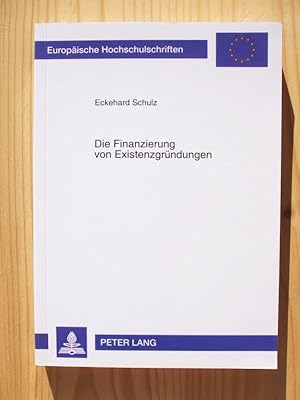 Seller image for Die Finanzierung von Existenzgrndungen : eine informationskonomische Analyse for sale by Versandantiquariat Manuel Weiner
