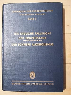 Image du vendeur pour Die erbliche Fallsucht der Erbveitstanz - Der schwere Alkoholismus mis en vente par Versandantiquariat Manuel Weiner