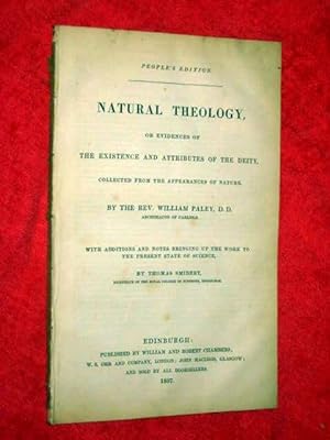 Immagine del venditore per NATURAL THEOLOGY, or EVIDENCES of THE EXISTENCE and ATTRIBUTES of THE DEITY, COLLECTED from the APPEARANCES of NATURE. venduto da Tony Hutchinson