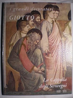 Seller image for I grandi decoratori. Giotto. La Cappella degli Scrovegni for sale by Librera Antonio Azorn