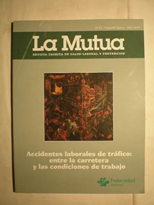 Seller image for La Mutua. Revista tcnica de salud laboral y prevencin. N 13 - Segunda poca - Ao 2005. Accidentes laborales de trfico: entre la carretera y las condiciones de trabajo for sale by Librera Antonio Azorn