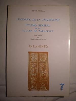 Seller image for Lucidario de la Universidad y Estudio general de la ciudad de Zaragoza for sale by Librera Antonio Azorn