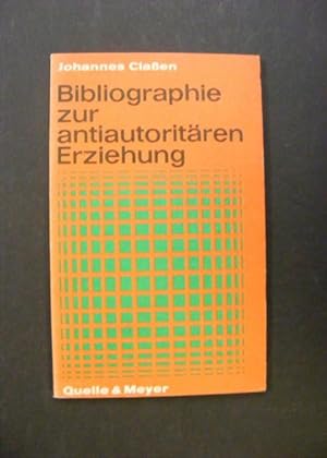 Immagine del venditore per Bibliographie zur antiautoritren Erziehung venduto da Antiquariat Strter
