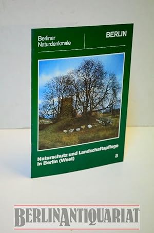 Immagine del venditore per Naturschutz und Landschaftspflege in Berlin (West). Berliner Naturdenkmale. Heft 3. venduto da BerlinAntiquariat, Karl-Heinz Than