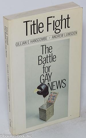Bild des Verkufers fr Title fight: the battle for Gay News zum Verkauf von Bolerium Books Inc.