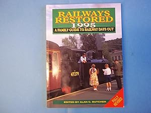 Railways Restored 1995. A Family Guide to Railway Days Out.