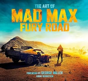 Bild des Verkufers fr The Art of Mad Max: Fury Road zum Verkauf von AHA-BUCH GmbH