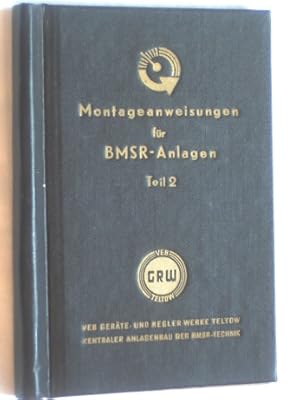 Montageanweisungen für BMSR-Anlagen, Teil 2.