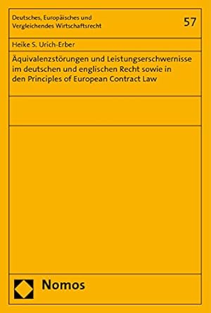 Seller image for quivalenzstrungen und Leistungserschwernisse im deutschen und englischen Recht sowie in den Principles of European Contract Law. Deutsches, europisches und vergleichendes Wirtschaftsrecht ; Bd. 57. for sale by Bchergarage