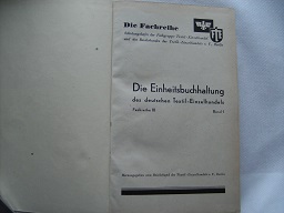 Die Einheitsbuchhaltung des deutschen Textil-Einzelhandels -- (Fachreihe III.) Band 1) Die Fachre...
