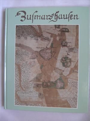 Imagen del vendedor de Zusmarshausen : Markt, Pflegamt, Landgericht und Bezirksamt. Mit Beitr. von Bernhard Hagel . a la venta por Bchergarage