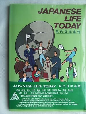 Bild des Verkufers fr Japanese Life today A Reader for Japanese Language Study zum Verkauf von Bchergarage