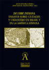 Seller image for De urbe indiana. Ensayos sobre ciudades y urbanismo en Brasil y en la Amrica hispana for sale by AG Library