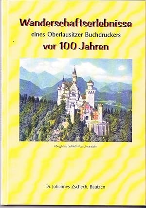 Wanderschaftserlebnisse eines Oberlausitzer Buchdruckers vor 100 Jahren.