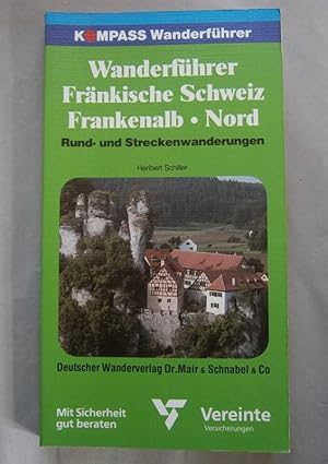 Wanderführer Fränkische Schweiz Frankenalb Nord. Kompass-Wanderführer Stuttgart [i.e.] Ostfildern...