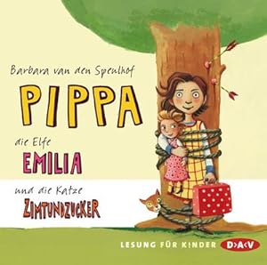 Bild des Verkufers fr Pippa, die Elfe Emilia und die Katze Zimtundzucker, 2 Audio-CDs : Lesung mit Cathlen Gawlich (2 CDs) zum Verkauf von AHA-BUCH GmbH