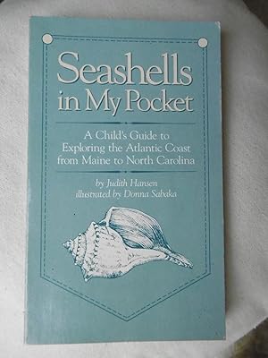 Seller image for Seashells in my Pocket - A Child's Guide to Exploring the Atlantic Coast from Maine to North Carolina for sale by Carvid Books