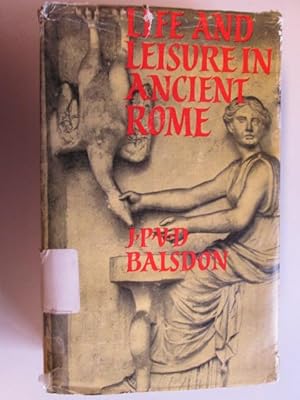 Immagine del venditore per Life and Leisure in Ancient Rome venduto da Goldstone Rare Books