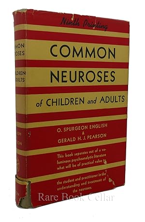 Seller image for COMMON NEUROSES OF CHILDREN AND ADULTS for sale by Rare Book Cellar