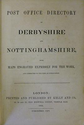 Post Office Directory of Derbyshire and Nottinghamshire with maps expressly engraved for this work