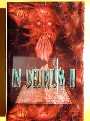 In DELIRIUM II (Two) : Signed & Numbered Ltd. Hardcover Edition