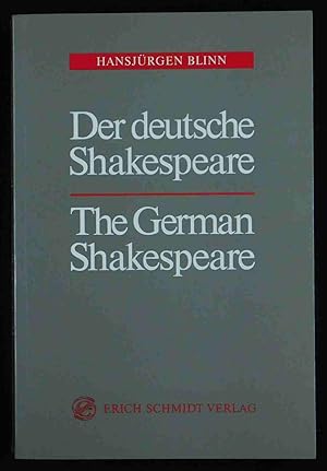 Bild des Verkufers fr Der deutsche Shakespeare. Eine annotierte Bibliographie zur Shakespeare-Rezeption des deutschsprachigen Kulturraums (Literatur, Theater, Film, Funk, Fernsehen, Musik und bildende Kunst). zum Verkauf von Daniel Thierstein