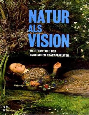 Bild des Verkufers fr Natur als Vision. Meisterwerke der englischen Prraffaeliten. Mit einem Vorwort von Peter-Klaus Schuster und Texten von Katrin Herbst. zum Verkauf von Antiquariat Querido - Frank Hermann