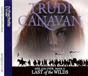 Last Of The Wilds: Book 2 of the Age of the Five (Audio)