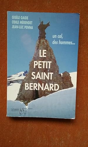 Un col, des hommes Le Petit Saint-Bernard