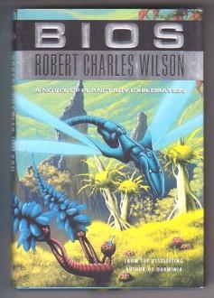 Image du vendeur pour Bios: A Novel of Planetary Exploration mis en vente par Ray Dertz