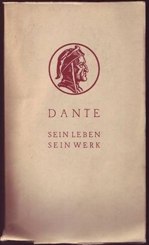 Bild des Verkufers fr Dante. Sein Leben und sein Werk zum Verkauf von Graphem. Kunst- und Buchantiquariat