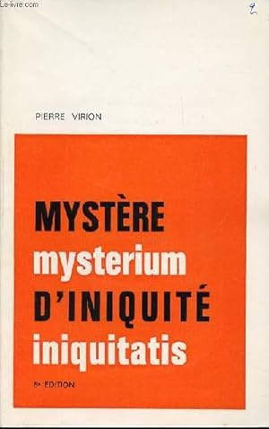 Bild des Verkufers fr MYSTERE D'INIQUITE - MYSTERIUM INIQUITATIS. zum Verkauf von Le-Livre