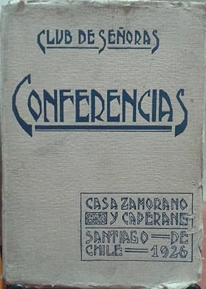 Primera serie de conferencias dadas en el Club de Señoras. Tomo I, año 1925