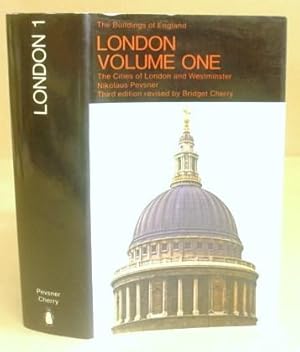 The Buildings Of England - London Volume I [ 1 - One ] The Cities Of London And Westminster