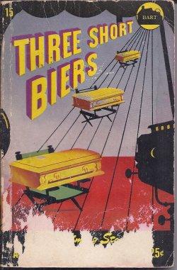 Seller image for THREE SHORT BIERS for sale by Books from the Crypt