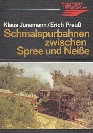 Seller image for Schmalspurbahnen zwischen Spree und Neie. for sale by Antiquariat an der Nikolaikirche