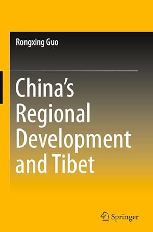 Bild des Verkufers fr Chinas Regional Development and Tibet zum Verkauf von AHA-BUCH GmbH