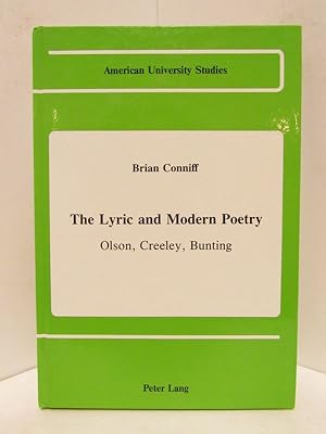 LYRIC (THE) AND MODERN POETRY Olson, Creeley, Bunting