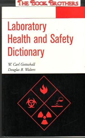 Seller image for Laboratory Health and Safety Dictionary for sale by THE BOOK BROTHERS