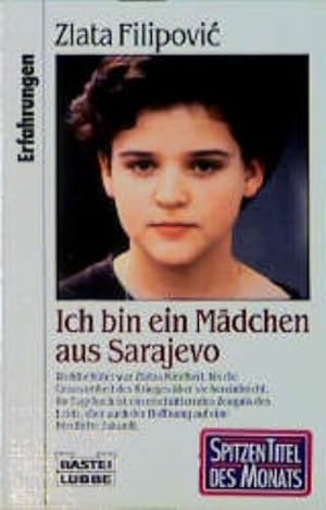 Bild des Verkufers fr Ich bin ein Mdchen aus Sarajevo zum Verkauf von Versandantiquariat Felix Mcke