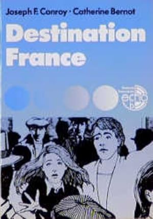 Seller image for Destination France for sale by Versandantiquariat Felix Mcke