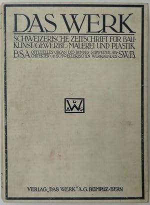 Imagen del vendedor de Das Werk. Schweizerische Zeitschrift fr Baukunst, Gewerbe, Malerei und Plastik. Sechster (VI.) Jahrgang. a la venta por Franz Khne Antiquariat und Kunsthandel