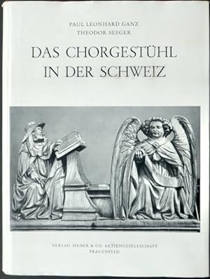 Image du vendeur pour Das Chorgesthl in der Schweiz. mis en vente par Franz Khne Antiquariat und Kunsthandel