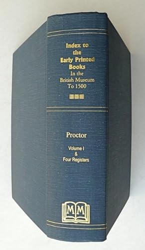 Bild des Verkufers fr An Index to the early printed books in the British Museum : From the invention of printing to the year 1500. With notes of those in the Bodleian Library. zum Verkauf von Franz Khne Antiquariat und Kunsthandel